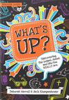 What's Up? Discovering the Gospel, Jesus, and Who You Really Are (Teacher's Guide)