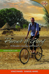 Pursuit of Glory: A Disciple's Journey with Jesus by Vince Ward; Samuel Ward
