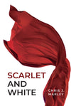 Scarlet and White by Chris J. Marley