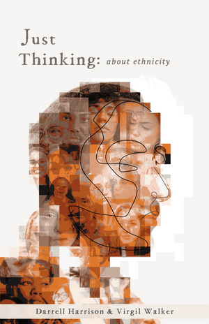 Just Thinking: About Ethnicity by Darrell Harrison; Virgil Walker