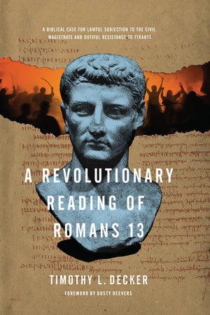 Revolutionary Reading of Romans 13, A