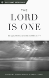 Lord is One, The: Reclaiming Divine Simplicity (Davenant Retrievals)