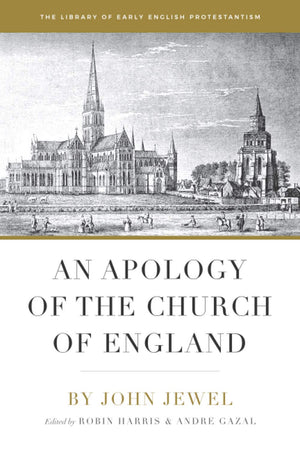 Apology of the Church of England, An by John Jewel
