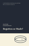Begotten or Made: A New Edition for the 21st Century