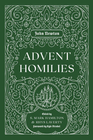 Advent Homilies: John Newton