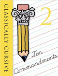 Classically Cursive: Ten Commandments Book 2 (2nd Edition)