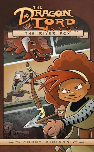 Dragon Lord Saga, The: The River Fox by Jonny Jimison