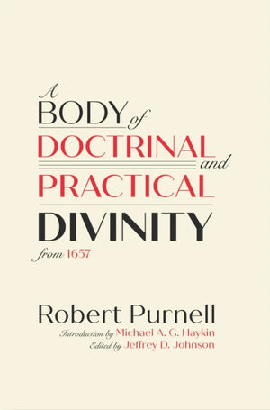 Body of Doctrinal and Practical Divinity from 1657, A