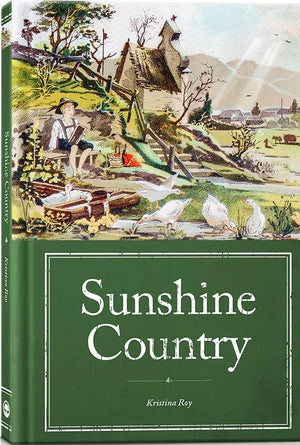 Sunshine Country by Kristina Roy