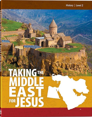 Taking the Middle East for Jesus Textbook by R. A. Sheats