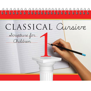 Classical Cursive Book 1: Scripture for Children I