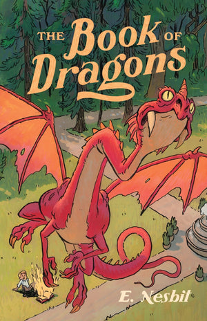 Book of Dragons, The by Edith Nesbit