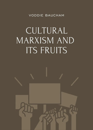 Cultural Marxism and Its Fruits