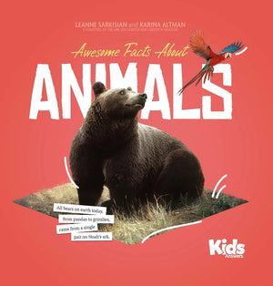 Awesome Facts About Animals by Leanne Sarkisian; Karina Altman