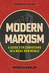 Modern Marxism: A Guide for Christians in a Woke New World by Patricia Engler