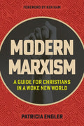 Modern Marxism: A Guide for Christians in a Woke New World by Patricia Engler