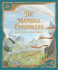 Mansoul Chronicles, The: The Fall & Rise of Mansoul Book 1 by Tyler Van Halteren; John Bunyan