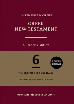Greek New Testament (UBS6): A Reader’s Edition