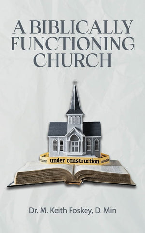 Biblically Functioning Church, A