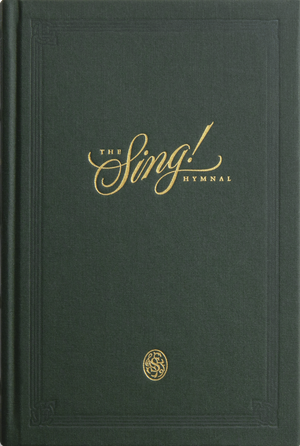 Sing! Hymnal, The (Cloth over Board, Green)