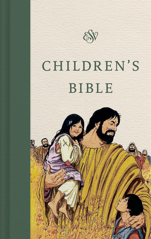 ESV Children's Bible (Hardcover, Let the Children Come)