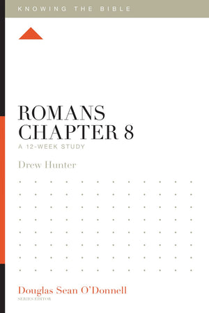 KTB Romans Chapter 8: A 12-Week Study