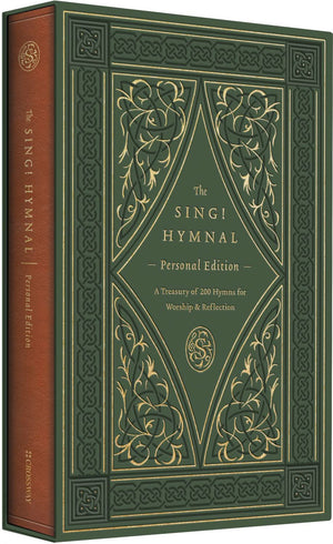 Sing! Hymnal, Personal Edition: A Treasury of 200 Hymns for Worship and Reflection