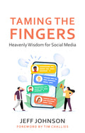 Taming the Fingers: Wisdom for Social Media by Jeff Johnson