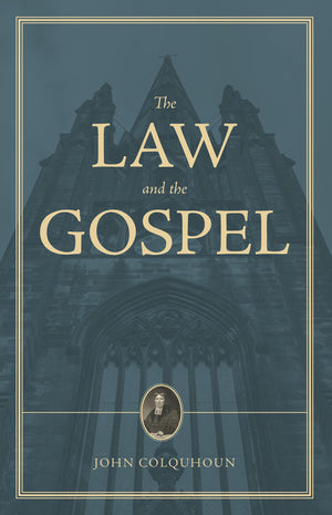 Treatise on the Law and Gospel, A