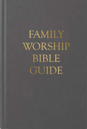 Family Worship Bible Guide (Cloth Hardcover) by Michael Barrett; Joel R. Beeke; Jerry Bilkes; Paul Smalley