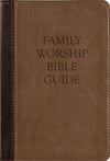 Family Worship Bible Guide (Leather-Like, Two-Tone Brown) by Michael Barrett; Joel R. Beeke; Jerry Bilkes; Paul Smalley