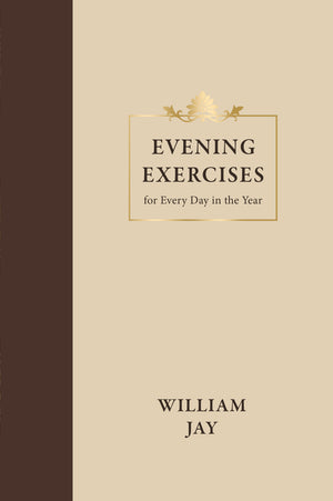 Evening Exercises for Every Day in the Year by William Jay