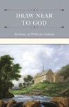 Draw Near to God: Sermons of William Guthrie