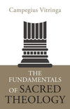 Fundamentals of Sacred Theology, The