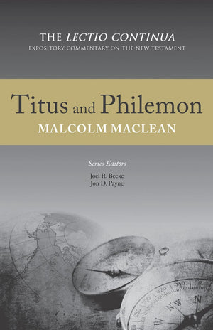 Titus and Philemon - Lectio Continua Commentary by Malcolm Maclean