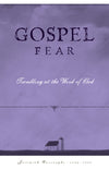 Gospel Fear: A Heart That Trembles at the Word of God by Jeremiah Burroughs