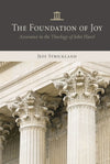 Foundation of Joy, The: Assurance in the Theology of John Flavel