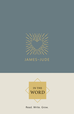 In the Word: James - Jude