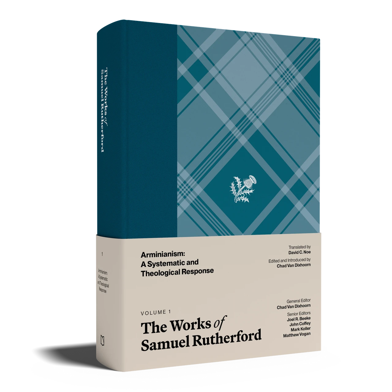 Sam Rutherford Alston Works of Samuel Rutherford, Volume 1 - Arminianism | Reformers