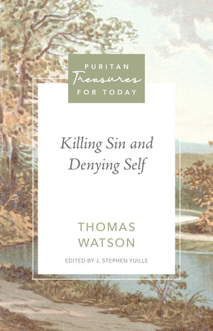 PTFT Killing Sin and Denying Self