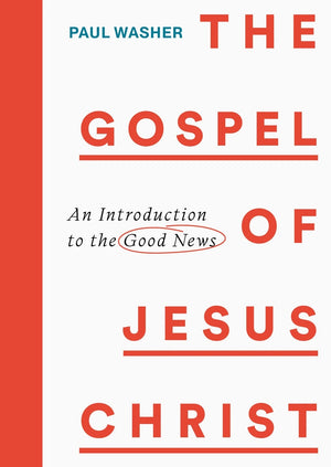 The Gospel of Jesus Christ (Second Edition)