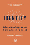 Identity: Discovering Who You Are in Christ by Lindsey Carlson