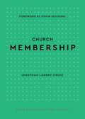 Church Membership by Jonathan Landry Cruse