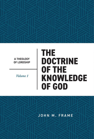 Doctrine of the Knowledge of God, The