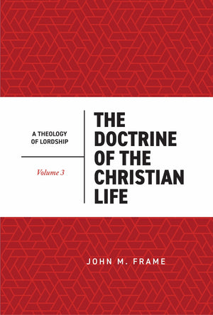 Doctrine of the Christian Life, The