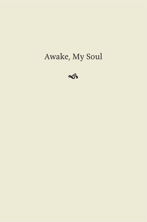 Awake, My Soul