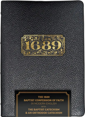 1689 London Baptist Confession of Faith - Modern English, Premium Leather Edition