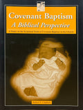 Covenant Baptism: A BIblical Perspective