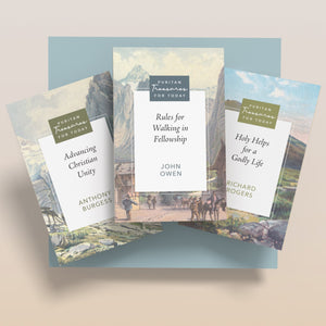 Puritan Treasures for Today - Christian Fellowship Bundle