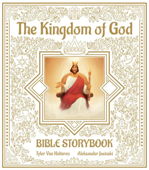 Kingdom of God Bible Storybook, The: NT Coloring Book by Tyler Van Halteren; Aleksander Jasinski (Illustrator)